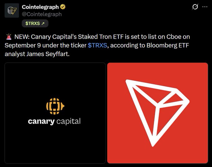 A Cointelegraph tweet announcing that Canary Capital's Staked Tron ETF ($TRXS) is set to list on Cboe on September 9, featuring logos for Canary Capital and Tron.