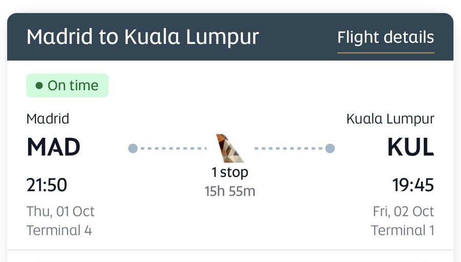 Flight booking details showing Madrid (MAD) to Kuala Lumpur (KUL), on time, departing 21:50 on Thu 01 Oct Terminal 4, arriving 19:45 on Fri 02 Oct Terminal 1, with 1 stop and 15h 55m duration.