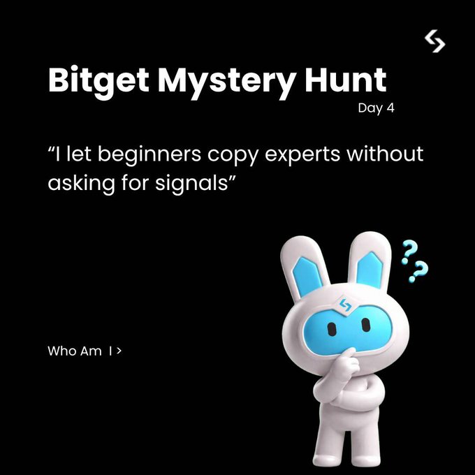 The image features a white bunny character with blue eyes standing against a black background. The bunny has a question mark over its head, suggesting that they are pondering something or trying to solve a mystery. Below the bunny, there's text that reads "Let beginners copy experts without asking for signals". This message seems to be related to the Bitget Mystery Hunt posted on social media, as it encourages people to think quickly and share their answers to riddles or puzzles in order to win exciting rewards.

The image also includes a link to the post where you can find more information about the Bitget Mystery Hunt and how to join.