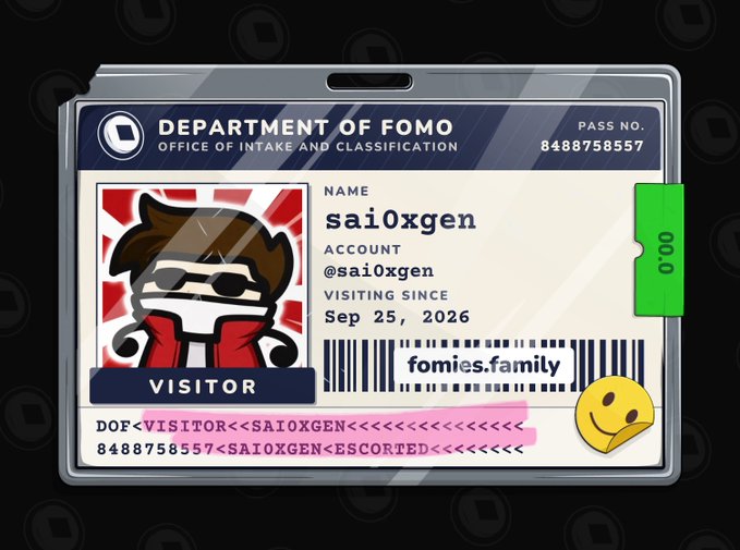 A digital ID badge labeled 'DEPARTMENT OF FOMO, OFFICE OF INTAKE AND CLASSIFICATION' for visitor 'sai0xgen' with account '@sai0xgen', a cartoon avatar, and the website 'fomies.family'.