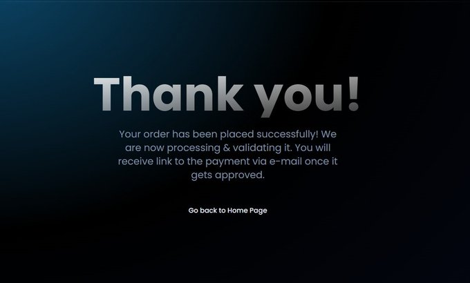 A 'Thank you!' confirmation message on a dark gradient background stating that an order has been placed successfully and a payment link will be sent via email once approved, with a 'Go back to Home Page' button.