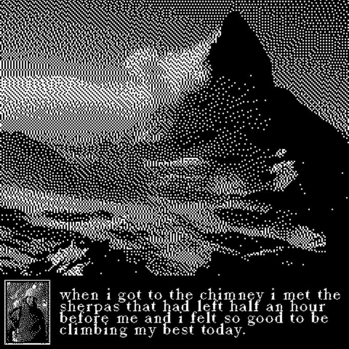 A black and white pixelated image shows a silhouetted mountain peak above clouds, accompanied by the text: "when i got to the chimney i met the sherpas that had left half an hour before me and i felt so good to be climbing my best today."