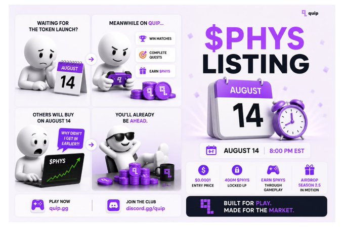 A promotional graphic for "$PHYS LISTING" on August 14 at 8:00 PM EST by Quip, featuring 3D character mascots and details like "$0.0001 ENTRY PRICE," "400M $PHYS LOCKED UP," and "EARN $PHYS THROUGH GAMEPLAY."