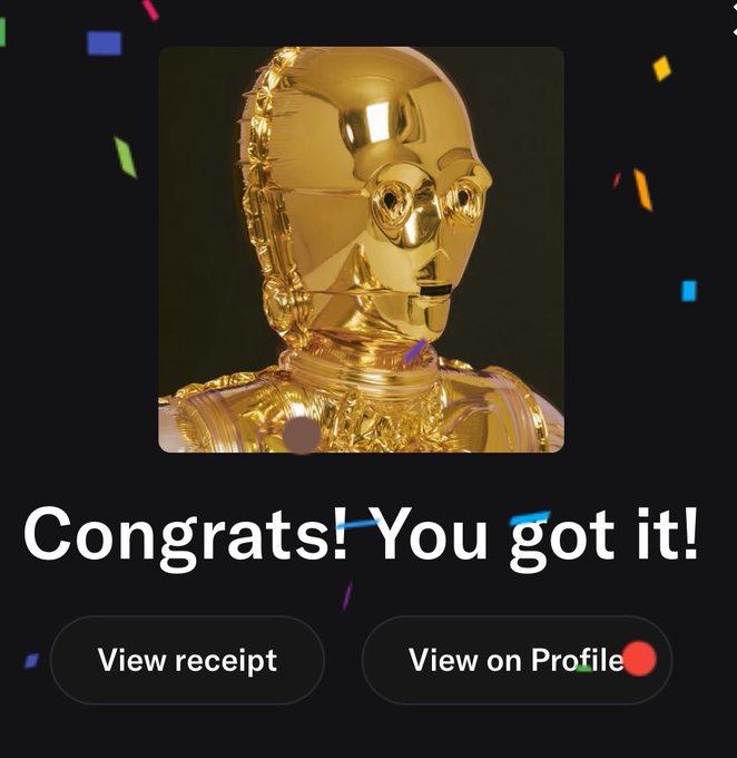 A digital congratulatory message reading 'Congrats! You got it!' displayed over an image of a golden robotic figure, with options to 'View receipt' or 'View on Profile'.