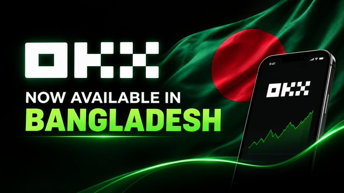 A promotional banner for OKX announcing it is 'NOW AVAILABLE IN BANGLADESH', featuring a smartphone displaying an OKX trading chart against a green and red Bangladesh flag background.