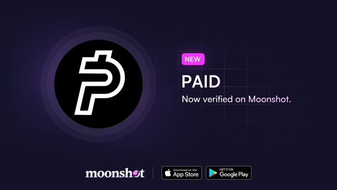 A promotional graphic announcing that $PAID is now verified on Moonshot, featuring the PAID logo alongside the "moonshot" brand and App Store/Google Play download buttons. The image visually reinforces the post's announcement of the token's new verification status.