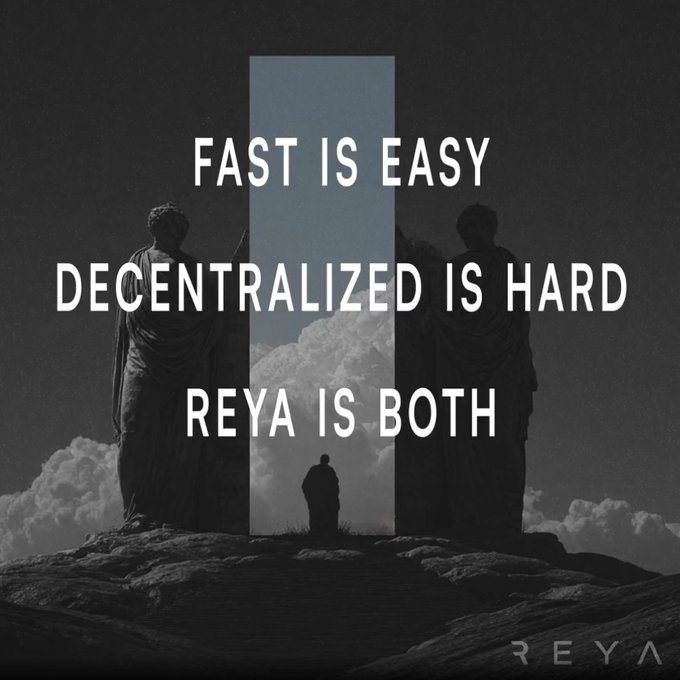 A dark, cinematic promotional poster features classical statues and a silhouetted figure against clouds, with white text reading 'FAST IS EASY / DECENTRALIZED IS HARD / REYA IS BOTH' and a 'REYA' logo.