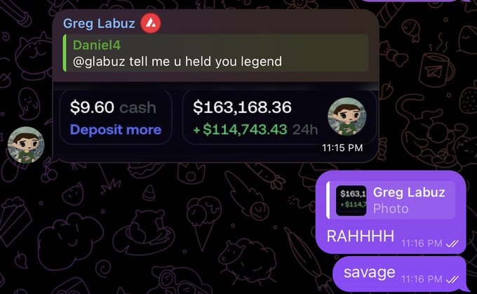 A Telegram chat screenshot showing user Daniel4 messaging Greg Labuz, displaying a crypto portfolio with $9.60 cash and $163,168.36 in holdings (+$114,743.43 24h), with Greg responding 'RAHHHHH' and 'savage'.