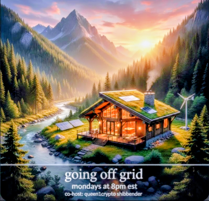 A promotional graphic for 'going off grid' podcast airing 'mondays at 8pm est' with co-host 'queen1crypto shibbender', featuring an illustrated off-grid mountain cabin with solar panels.
