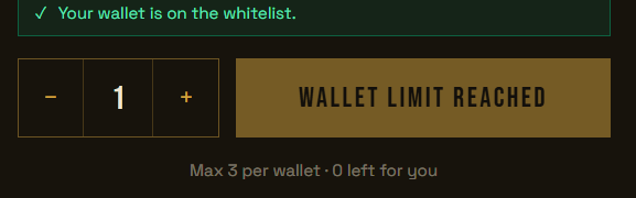 Dark-themed interface showing a message 'Your wallet is on the whitelist', a quantity selector set to 1, and a 'WALLET LIMIT REACHED' notice stating 'Max 3 per wallet · 0 left for you'.