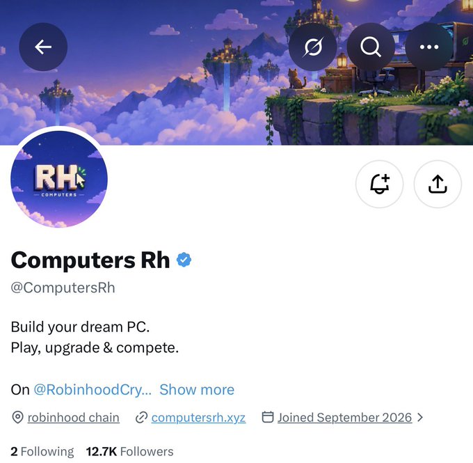 An X/Twitter profile page for 'Computers Rh' (@ComputersRh) with a verified blue check, bio reading 'Build your dream PC. Play, upgrade & compete.', website computersrh.xyz, joined September 2026, 2 Following and 12.7K Followers, on the @RobinhoodCry chain.