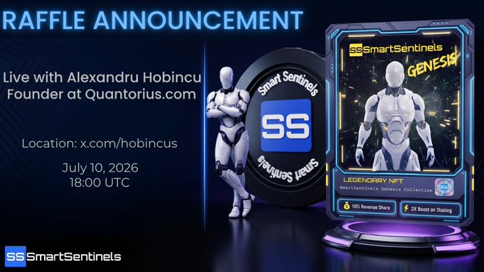 A SmartSentinels raffle announcement poster featuring a white robot NFT ('Legendary NFT Genesis') and details for a live event with founder Alexandru Hobincu on July 10, 2026, at x.com/hobincu.