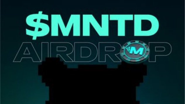 A promotional graphic displays '$MNTD' in large teal letters above the outlined word 'AIRDROP' and a poker chip-style logo with an 'M' on it, set against a dark pixelated silhouette.