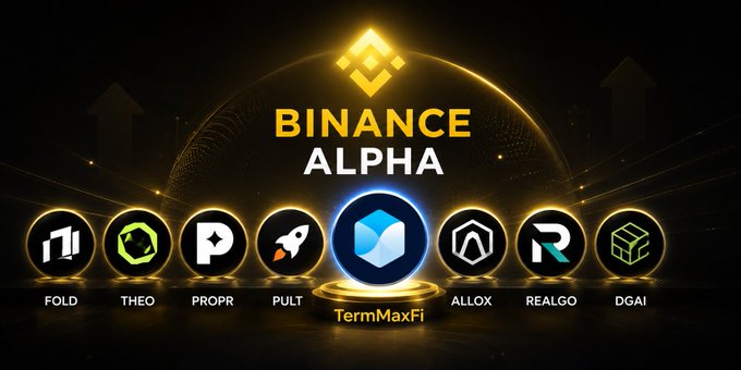A promotional banner for 'BINANCE ALPHA' showing the Binance logo at the top and circular icons for various crypto tokens labeled FOLD, THEO, PROPR, PULT, TermMaxFi, ALLOX, REALGO, and DGAI.