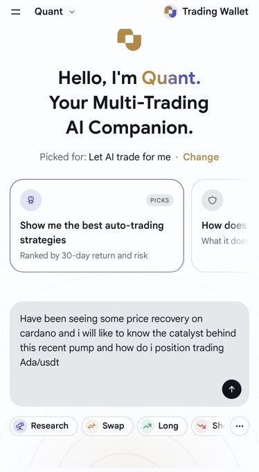 The Quant mobile trading app greets the user with “Hello, I’m Quant. Your Multi-Trading AI Companion,” and shows a prompt about a Cardano price recovery and catalyst.