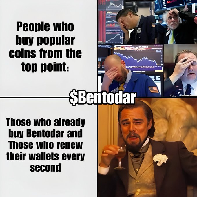 A meme contrasting frustrated stock traders facepalming at the top with Leonardo DiCaprio as Gatsby smiling below, promoting '$Bentodar' as a better alternative to buying popular coins at their top.