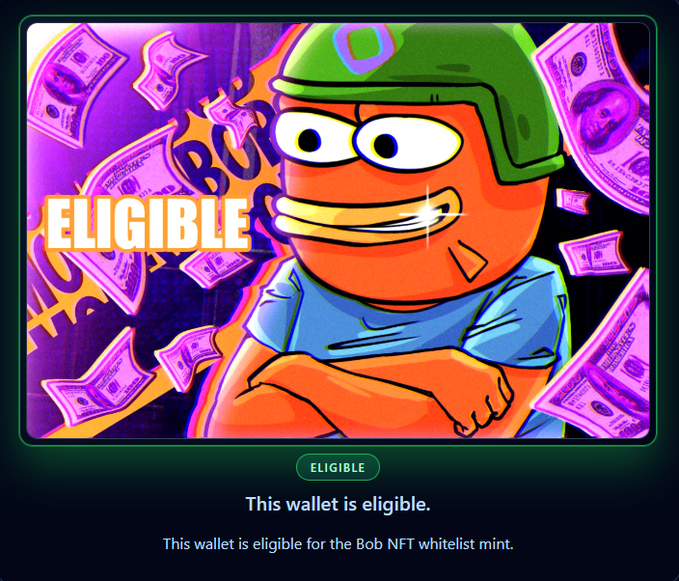 A colorful NFT-style graphic showing an orange cartoon character wearing a green cap, surrounded by falling money, with text reading 'ELIGIBLE' and 'This wallet is eligible for the Bob NFT whitelist mint.'