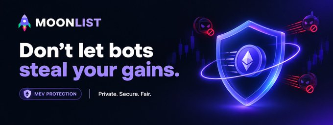 A promotional graphic for 'MOONLIST' with the headline 'Don't let bots steal your gains.' and a shield icon featuring an Ethereum logo, emphasizing 'MEV PROTECTION' and 'Private. Secure. Fair.'