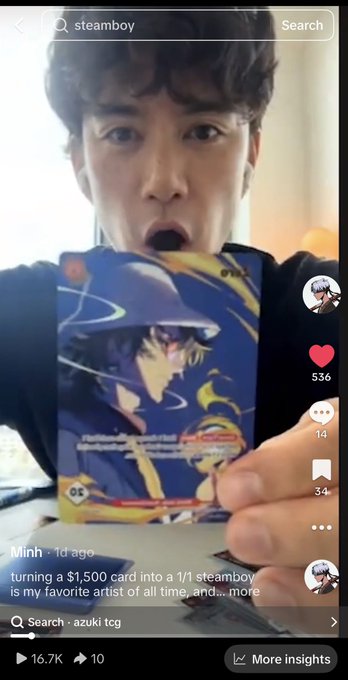 The TikTok video, posted by "Minh" with 16.7K views and 536 likes, shows a person excitedly reacting to a $1,500 Azuki TCG card featuring anime artwork, with on-screen text reading "turning a $1,500 card into a 1/1 steamboy is my favorite artist of all time, and... more." The image aligns with the post about creating Azuki TCG content, highlighting the enthusiastic fan reception and focus on the art's appeal mentioned in the caption.