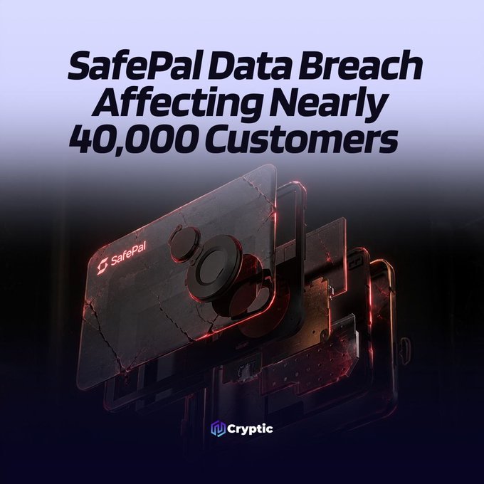 A promotional graphic for "Cryptic" featuring the bold headline "SafePal Data Breach Affecting Nearly 40,000 Customers" above a cracked SafePal hardware wallet with red glowing accents, visually reinforcing the post's alert about the breach affecting 39,798 customers due to an order-tracking vulnerability.