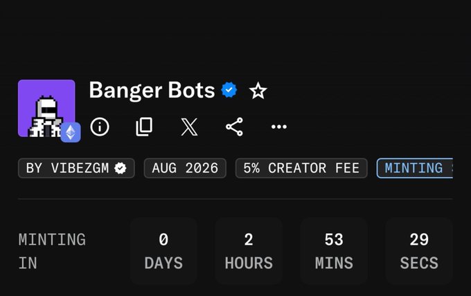 The image shows a countdown timer for the minting of "Banger Bots" by VibezGM, starting in 0 days, 2 hours, 53 minutes, and 29 seconds, with a 5% creator fee and an August 2026 timeline. This aligns with the post announcing the upcoming mint, which mentions a supply of 5555, a 0.0069 ETH mint price across all phases, and its featured status on OpenSea.