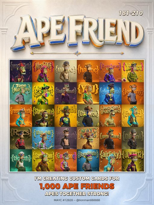 A promotional poster for 'APE FRIEND' NFTs numbered 181-210, showcasing a grid of colorful custom ape character cards with the text 'I'M CREATING CUSTOM CARDS FOR 1,000 APE FRIENDS, APES TOGETHER STRONG!' and credit to MAYC #12828 - @lionman888888.