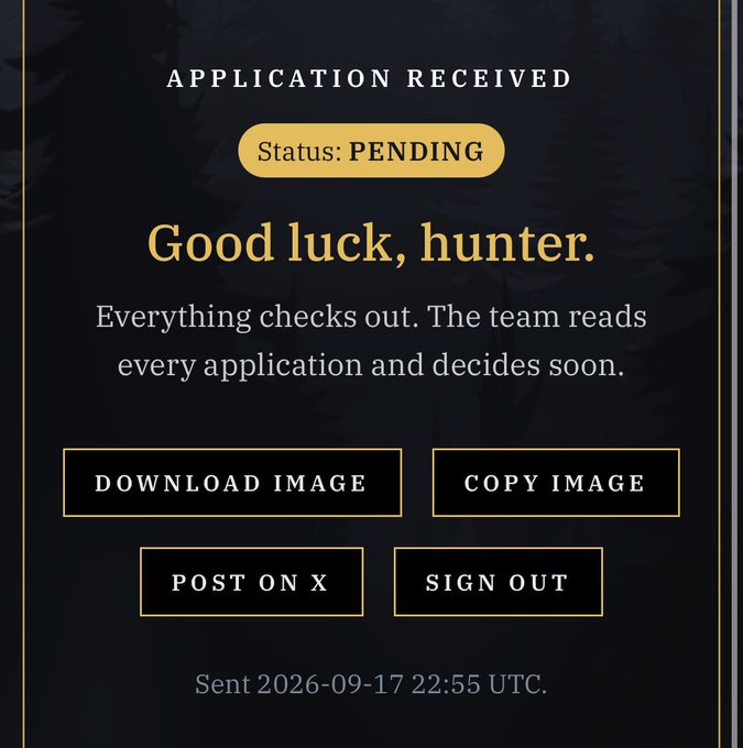 A dark-themed confirmation screen displays 'APPLICATION RECEIVED' with a 'PENDING' status and the message 'Good luck, hunter,' featuring buttons to download, copy, post, or sign out.