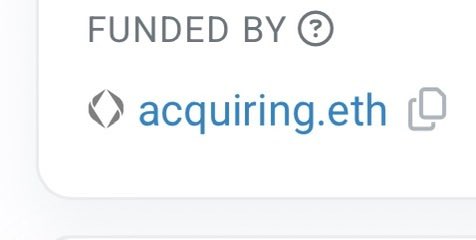 A cropped screenshot showing a 'FUNDED BY' section with the handle 'acquiring.eth' and an Ethereum logo.