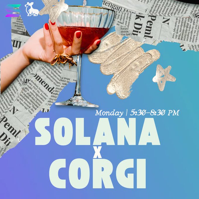 The image features a poster advertising a show called "Solana x Corgi" that will be taking place on Saturday, May 5th at 5:30 PM. The poster also includes a hand holding a glass of wine with red nail polish, suggesting a social or celebratory atmosphere related to the event.