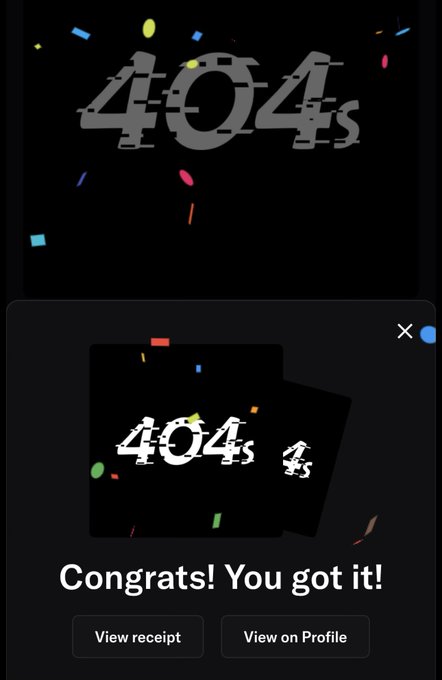 A mobile app screen celebrating a 404-second achievement, with a glitchy '404s' graphic, colorful confetti, and buttons reading 'View receipt' and 'View on Profile' below 'Congrats! You got it!'.