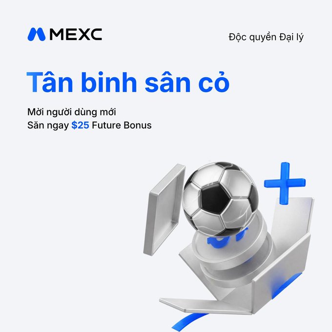 A MEXC promotional banner in Vietnamese advertising a $25 Futures Bonus for new users ("Tân binh sân cỏ / Mời người dùng mới / Săn ngay $25 Future Bonus"), featuring a 3D soccer ball with a blue plus sign and labeled as an exclusive agent promotion ("Độc quyền Đại lý").