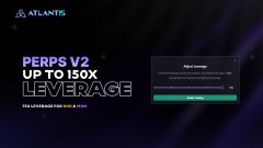 A promotional banner for 'ATLANTIS' featuring 'PERPS V2' with 'UP TO 150X LEVERAGE', displaying over $105M in trading volume and a call-to-action box for adding leverage.