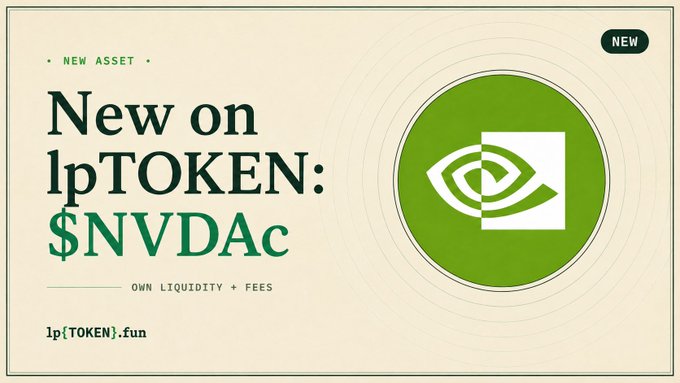Promotional graphic announcing a new asset on lpTOKEN, specifically $NVDAc, featuring the NVIDIA eye logo and text 'New on lpTOKEN: $NVDAc' with 'OWN LIQUIDITY + FEES' and the website lpTOKEN.fun.