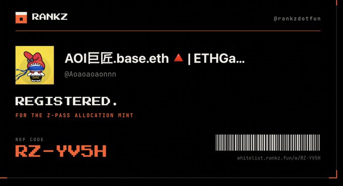 A dark-themed RANKZ registration card for @Aaoaoaonnn showing wallet AOI巨匠.base.eth | ETHGa... registered for the Z-PASS allocation mint with reference code RZ-YV5H and a whitelist barcode.