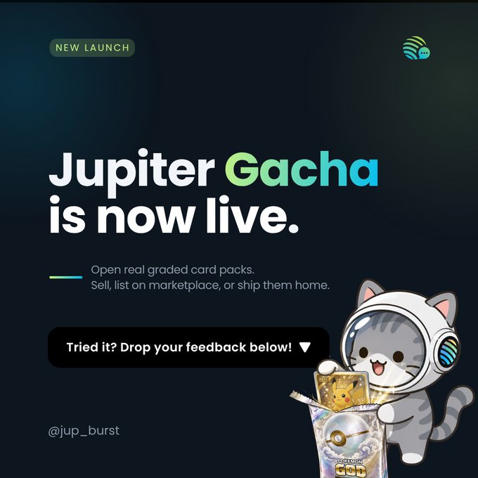 A promotional graphic announcing 'Jupiter Gacha is now live' as a new launch, featuring a cute cartoon cat in a space helmet holding a Pokemon card pack, with the handle @jup_burst.