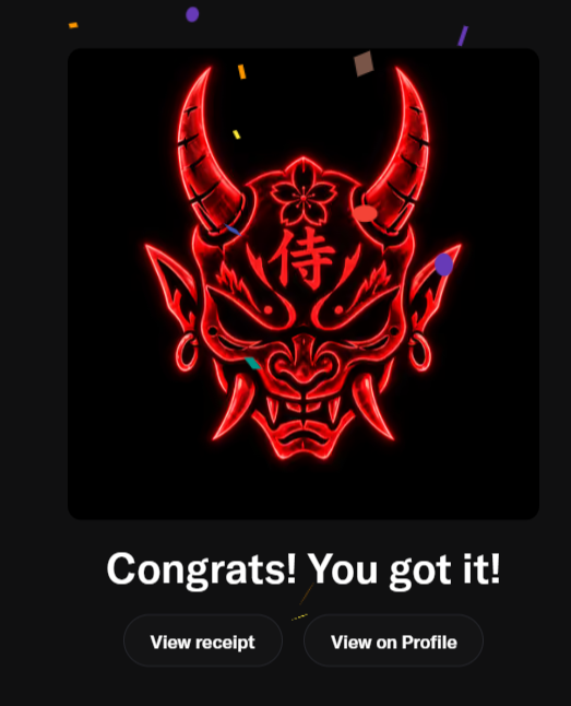A digital confirmation screen displays a red neon-style Japanese oni mask with the kanji character '侍' (samurai) on its forehead, accompanied by the text 'Congrats! You got it!' with 'View receipt' and 'View on Profile' buttons below.