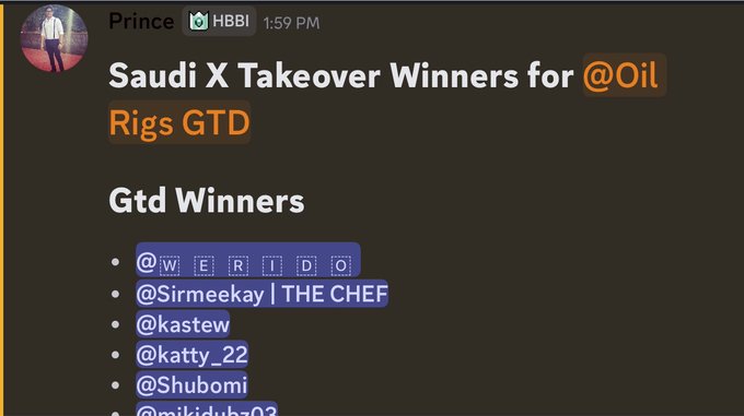 Discord message from Prince at 1:59 PM announcing 'Saudi X Takeover Winners for @Oil Rigs GTD' with a list of Gtd Winners including @WERIDIO, @Sirmeekay | THE CHEF, @kastew, @katty_22, and @Shubomi.