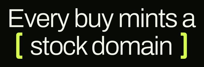 A black image with white and green text reading 'Every buy mints a stock domain'.