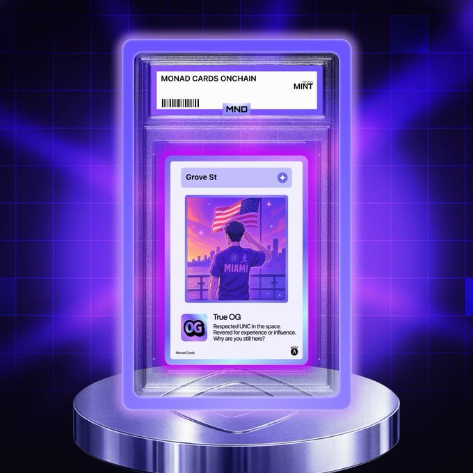 A digital trading card titled 'Grove St' featuring an illustration of a person with an American flag, labeled 'True OG' with text 'Respected UNC in the space. Revered for experience or influence. Why are you still here?', displayed inside a glowing purple case labeled 'MONAD CARDS ONCHAIN'.