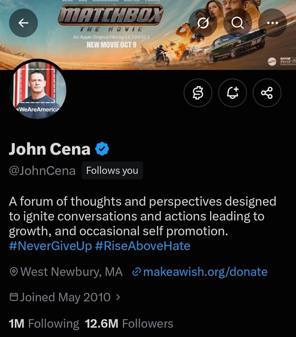 A Twitter/X profile page for John Cena (@JohnCena) with 12.6M followers, displaying the banner "MATCHBOX THE MOVIE - NEW MOVIE OCT 9" and a bio reading "A forum of thoughts... #NeverGiveUp #RiseAboveHate."