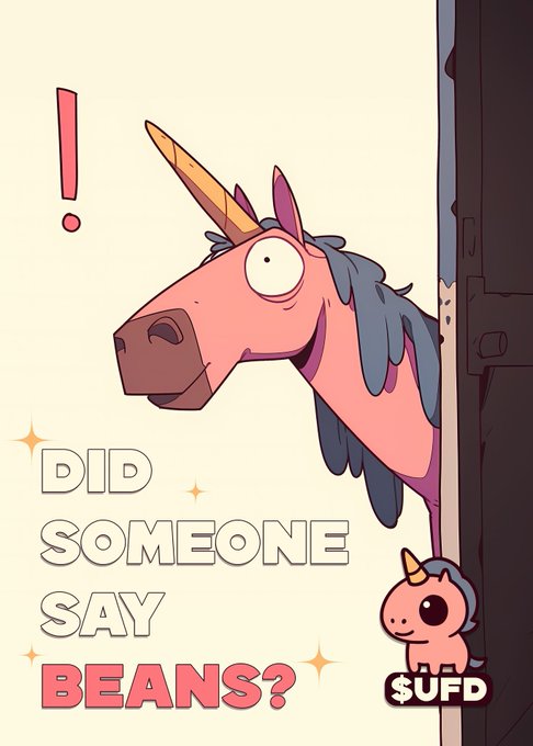 A cartoon illustration of a pink unicorn peeking around a door with a surprised expression, with the text 'DID SOMEONE SAY BEANS?' and a small chibi unicorn with '$UFD' text.