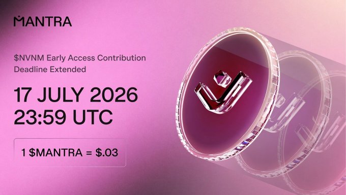 A promotional graphic for MANTRA announcing an extended $NVNM Early Access Contribution deadline of 17 July 2026 23:59 UTC, with an exchange rate of 1 $MANTRA = $.03.