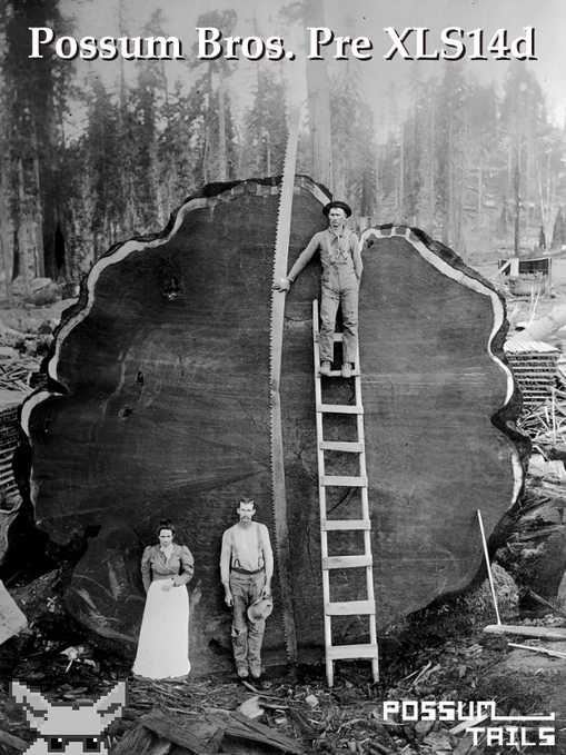 A black and white vintage-style photograph showing a man standing on a tall ladder against a massive tree stump with a cross-cut saw, accompanied by a man and woman at the base; text reads 'Possum Bros. Pre XLS14d' and 'POSSUM TRAILS.'