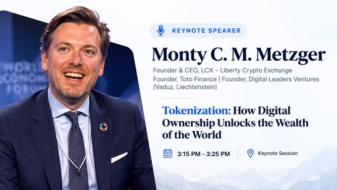 Speaker profile for Monty C. M. Metzger, Founder & CEO of LCX – Liberty Crypto Exchange, presenting 'Tokenization: How Digital Ownership Unlocks the Wealth of the World' as a keynote from 3:15 PM – 3:25 PM.