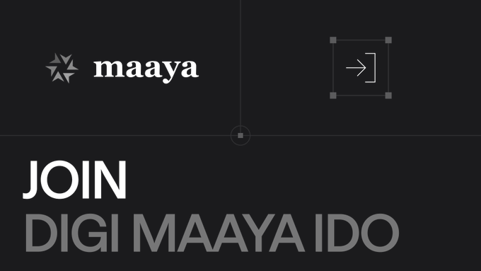 Promotional graphic with 'maaya' logo reading 'JOIN DIGI MAAYA IDO' in white and gray text on a black background.