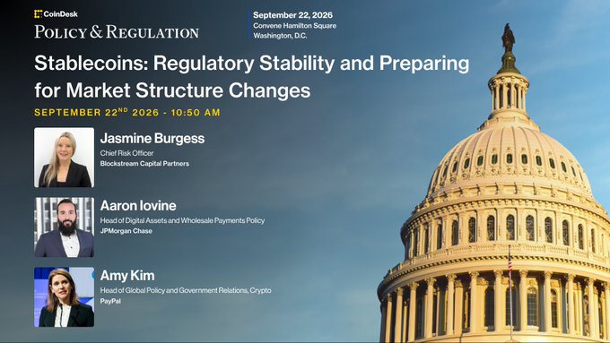 A CoinDesk Policy & Regulation event flyer for "Stablecoins: Regulatory Stability and Preparing for Market Structure Changes" on September 22, 2026, at 10:50 AM in Washington, D.C., featuring speakers Jasmine Burgess (Blockstream Capital Partners), Aaron Iovine (JPMorgan Chase), and Amy Kim (PayPal), with the U.S. Capitol dome in the background—tying into the accompanying post about the Treasury's GENIUS Act stablecoin rule discussion.