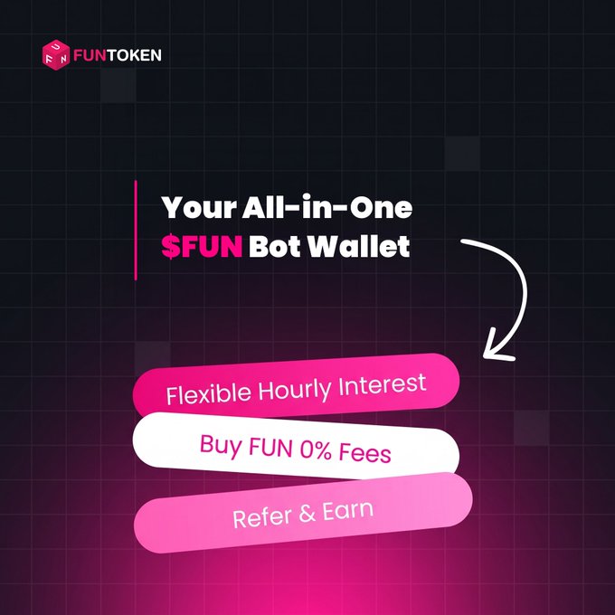 A promotional graphic for FUNTOKEN's all-in-one $FUN Bot Wallet, highlighting features including Flexible Hourly Interest, Buy FUN 0% Fees, and Refer & Earn.