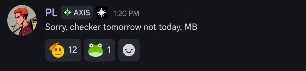 A Discord message screenshot from user 'PL' at 1:20 PM reading 'Sorry, checker tomorrow not today. MB' with reaction counts of 12, 1, and 1.