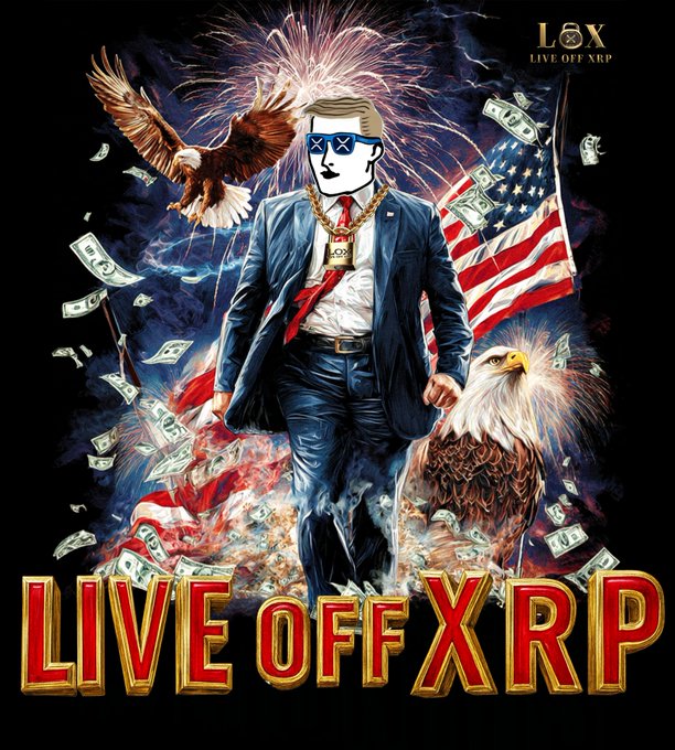 A stylized 'Live Off XRP' poster featuring a figure in a suit and sunglasses wearing an XRP gold chain, accompanied by an American flag, bald eagle, and fireworks.