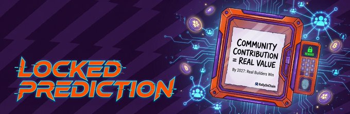 A banner reading 'LOCKED PREDICTION' next to a computer monitor displaying 'COMMUNITY CONTRIBUTION = REAL VALUE By 2027, Real Builders Win RubyChain'.